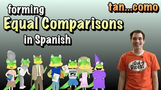 01 Spanish Lesson  Equal Comparisons part 3  tan  como [upl. by Eireva]