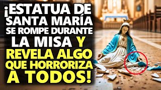 ¡Estatua De Santa María Se Rompe Durante La Misa Y Revela Algo Que Horroriza A Todos [upl. by Ferrigno]