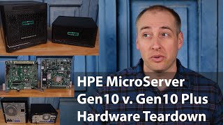 HPE ProLiant MicroServer Gen10 Plus v Gen10 Hardware Differences Overview [upl. by Anyd]