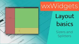 wxWidgets Layout basics for multiplatform GUI applications in C sizers and splitters [upl. by Pacheco]