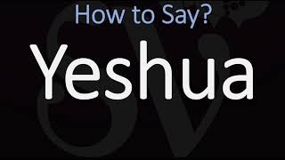 How to Pronounce Yeshua CORRECTLY [upl. by Sirtimid]