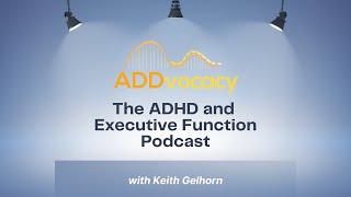 Marlee Boyle and Leah Corkum from Sleep  Works  ADDvocacy The ADHD amp Executive Function Podcast [upl. by Occir]