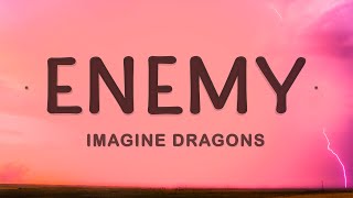 Imagine Dragons JID  Enemy Lyrics [upl. by Oine634]