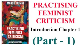 Practising Feminist Criticism An Introduction 1995 by Maggie Humm Part1 [upl. by Avelin246]