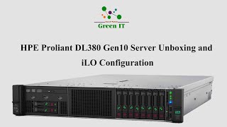 HPE ProLiant DL380 Gen10 Server Unboxing and iLO Configuration [upl. by Henke]