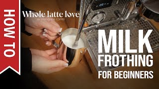 How To Milk Frothing for Beginners 5 Tips [upl. by Oirretno415]