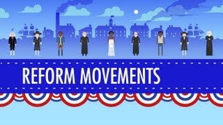 19th Century Reforms Crash Course US History 15 [upl. by Nywroc]