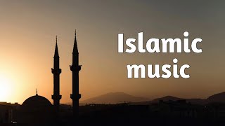 Islamic background music no copyright [upl. by Ottie]