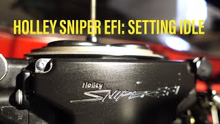 Holley Sniper EFI How to Set Idle [upl. by Mita]