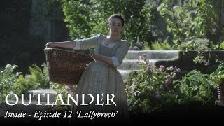 Outlander  Inside  Episode 12 ‘Lallybroch’ [upl. by Silbahc]