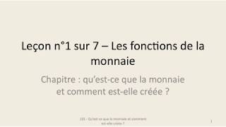 1ES  Questce que la monnaie et comment estelle créée   Leçon n°1 [upl. by Ahsir711]