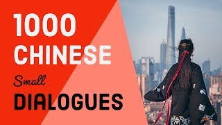 1000 Chinese mini dialogues  Lets practice Chinese conversation [upl. by Torin]