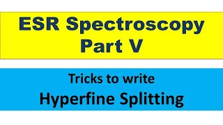 ESR Spectroscopy Part V [upl. by Silado716]